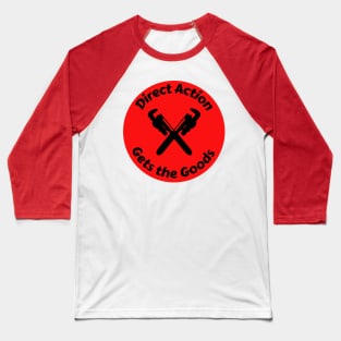 Direct Action Gets the Goods Baseball T-Shirt